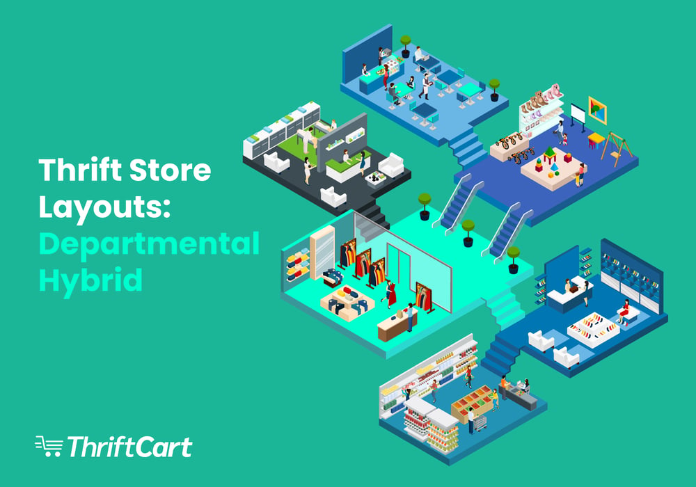 thrift store layout_departmental hybrid